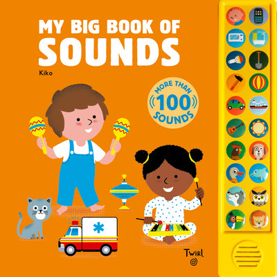 My Big Book of Sounds: More Than 100 Sounds by Kiko