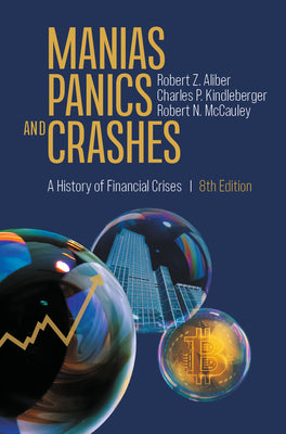 Manias, Panics, and Crashes: A History of Financial Crises by Aliber, Robert Z.