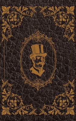 The Extraordinary Adventures of Arsene Lupin, Gentleman-Burglar by Maurice Leblanc: Hardcover Version by LeBlanc, Maurice