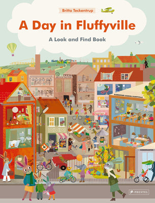 A Day in Fluffyville: A Look-And-Find-Book by Teckentrup, Britta