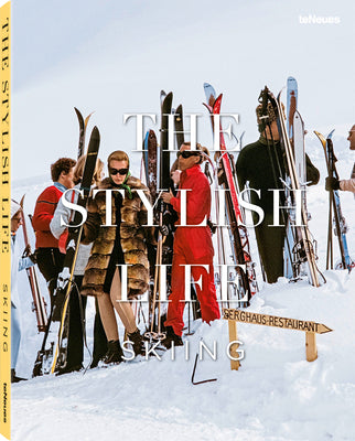 The Stylish Life: Skiing by Le Breton, Gabrielle