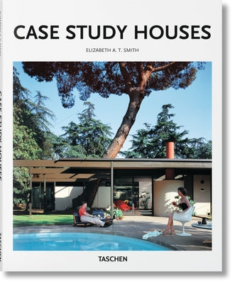 Case Study Houses by Smith, Elizabeth A. T.