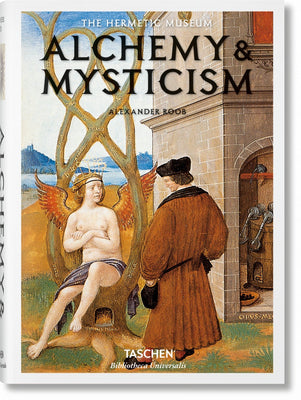 Alchemy & Mysticism by Roob, Alexander