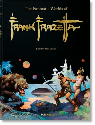 The Fantastic Worlds of Frank Frazetta by Nadel, Dan