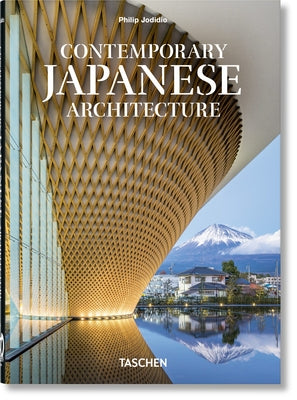 Contemporary Japanese Architecture. 40th Ed. by Jodidio, Philip