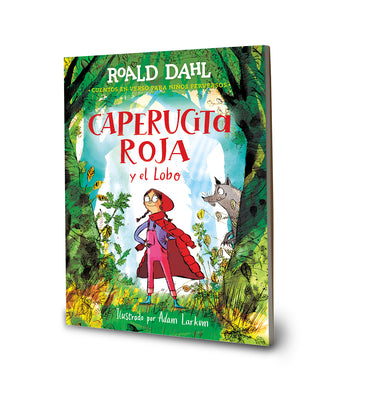 Caperucita Roja Y El Lobo En Un Verso / Little Red Riding Hood and the Wolf by Dahl, Roald