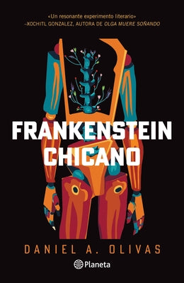 Frankenstein Chicano / Chicano Frankenstein by Olivas, Daniel A.