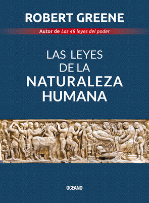 Las Leyes de la Naturaleza Humana by Greene, Robert