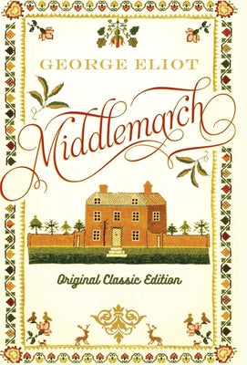 Middlemarch by Eliot, George