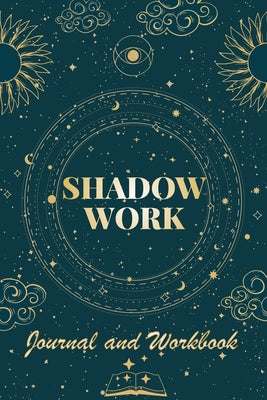 Shadow Work Journal and Workbook: Self Help Book for Beginners with Prompts Healing Your Inner Child by C. Payton, Robert