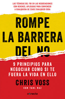 Rompe La Barrera del No / Never Split the Difference by Voss, Chris