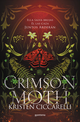 Crimson Moth / Heartless Hunter: Ella Salva Brujas. ?l Las Caza. Juntos Arder?n by Ciccarelli, Kristen