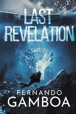 The Last Revelation by Gamboa, Fernando