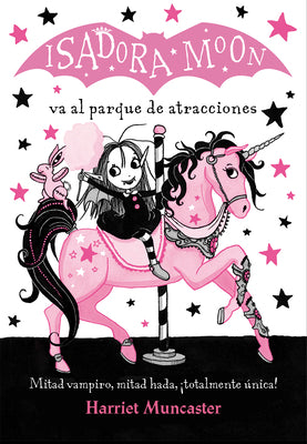 Isadora Moon Va Al Parque de Atracciones / Isadora Moon Goes to the Fair by Muncaster, Harriet