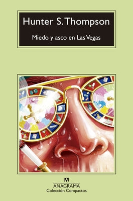 Miedo Y Asco En Las Vegas by Thompson, Hunter S.