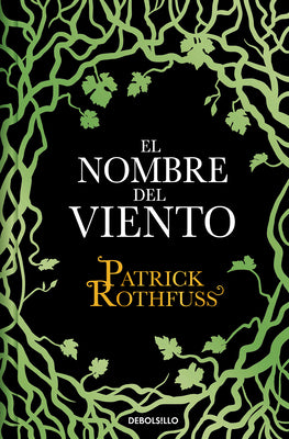 El Nombre del Viento / The Name of the Wind by Rothfuss, Patrick