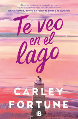 Te Veo En El Lago / Meet Me at the Lake by Fortune, Carley