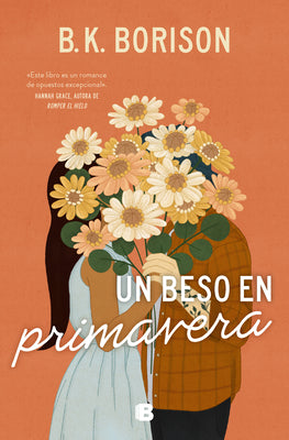 Un Beso En Primavera / In the Weeds by Borison, B. K.