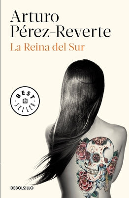 La Reina del Sur / The Queen of the South by Perez-Reverte, Arturo