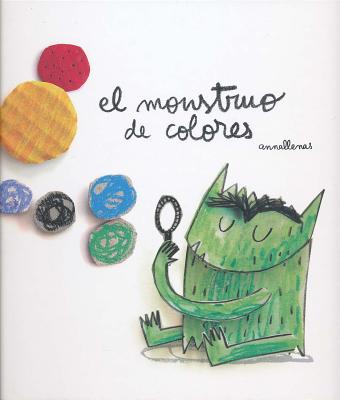 El Monstruo de Colores = The Color Monster by Llenas, Anna