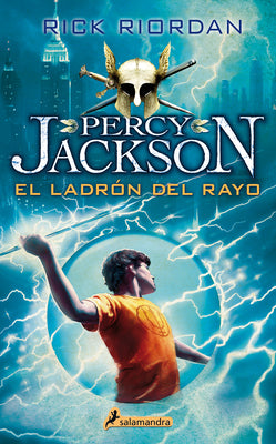 El Ladrón del Rayo/ The Lightning Thief by Riordan, Rick