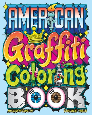 American Graffiti Coloring Book by Of Graffiti, Museum