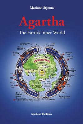 Agartha: The Earth's Inner World by Stjerna, Mariana