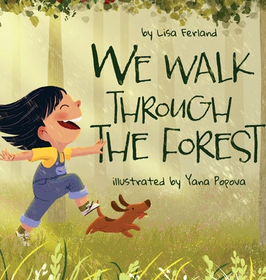 We Walk Through the Forest by Ferland, Lisa
