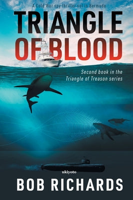 Triangle of Blood by Bob Richards