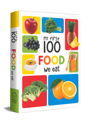 My First 100 Food We Eat: Padded Board Books by Wonder House Books