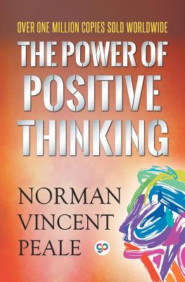 The Power of Positive Thinking by Peale, Norman Vincent