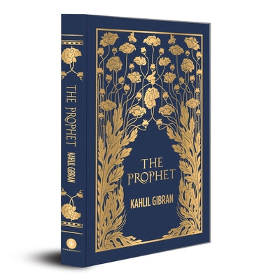 The Prophet (Deluxe Hardbound Edition): A Masterpiece on Spiritual Wisdom Philosophical Teachings Self-Discovery Life Lessons Spiritual Guidance Perso by Gibran, Kahlil