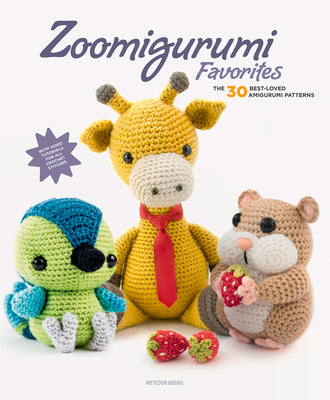 Zoomigurumi Favorites: The 30 Best-Loved Amigurumi Patterns by Vermeiren, Joke