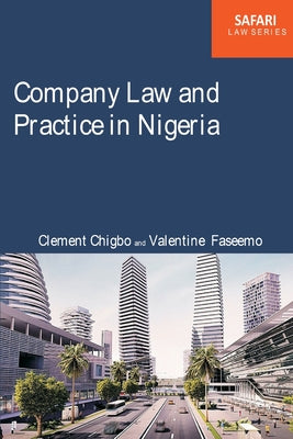 Company Law and Practice in Nigeria by Chigbo, Clement C.