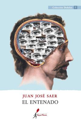 El entenado by Saer, Juan José