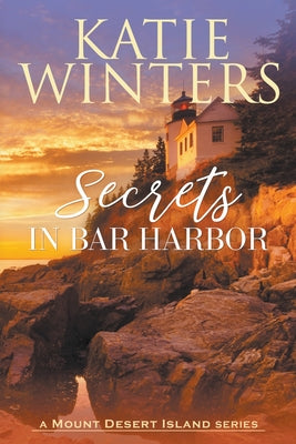 Secrets in Bar Harbor by Winters, Katie