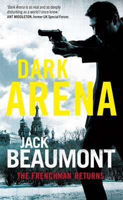 Dark Arena: The Frenchman Returns by Beaumont, Jack