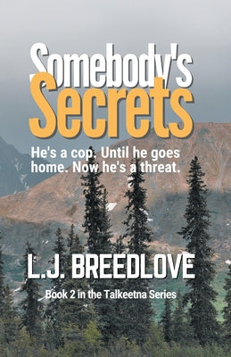 Somebody's Secrets by Breedlove, L. J.