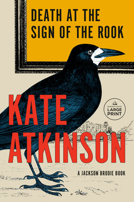 Death at the Sign of the Rook: A Jackson Brodie Book by Atkinson, Kate