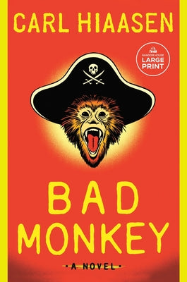 Bad Monkey by Hiaasen, Carl