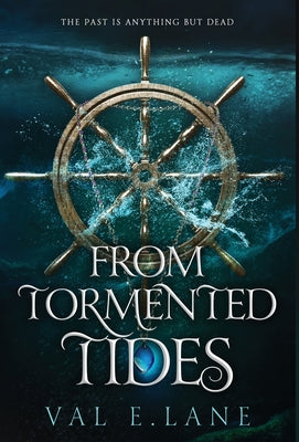 From Tormented Tides by Lane, Val E.