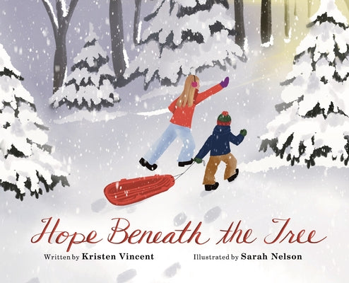 Hope Beneath the Tree by Vincent, Kristen