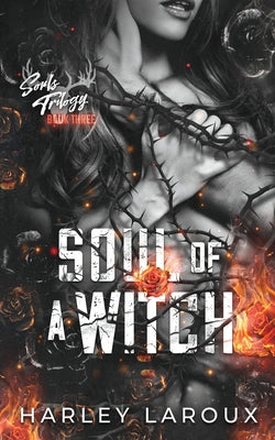 Soul of a Witch by Laroux, Harley