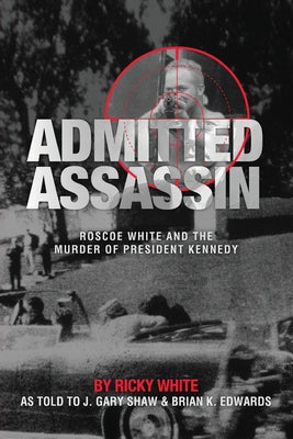 Admitted Assassin by Shaw, J. Gary