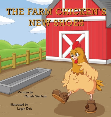 The Farm Chicken's New Shoes by Nienhuis, Mariah