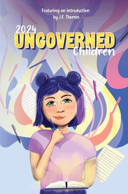 Ungoverned Children 2024 by The Bookworm of Edwards