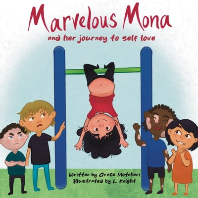 Marvelous Mona and her journey to self love by Motahari, Grace