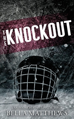 The Knockout: Special Edition by Matthews, Bella