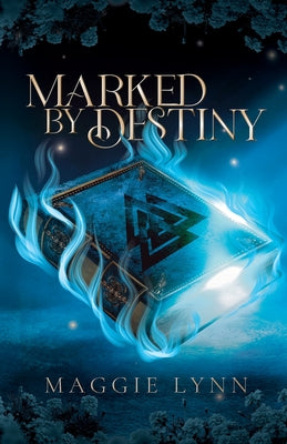 Marked By Destiny by Lynn, Maggie