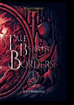 A Tale of Beasts and Borders by Himebaugh, Seth